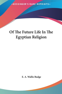 Of The Future Life In The Egyptian Religion