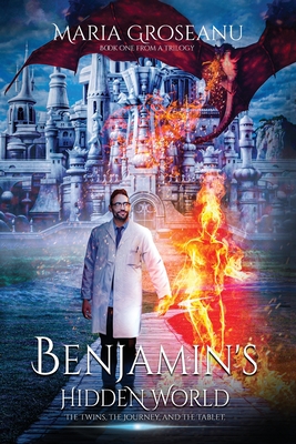 Benjamin's Hidden World: The Twins, The Journey, And The Tablet