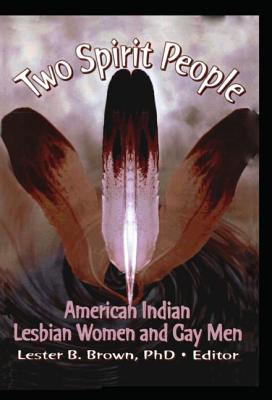 Two Spirit People: American Indian Lesbian Women and Gay Men
