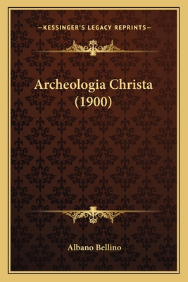 Archeologia Christa (1900)