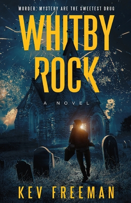 Whitby Rock: The Sweetest Drug, An Engaging Murder Mystery