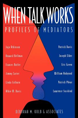 When Talk Works: Profiles of Mediators