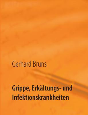 Grippe, Erkältungs- und Infektionskrankheiten: Jetzt helfe ich mir selbst!