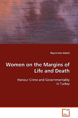 Women on the Margins of Life and Death