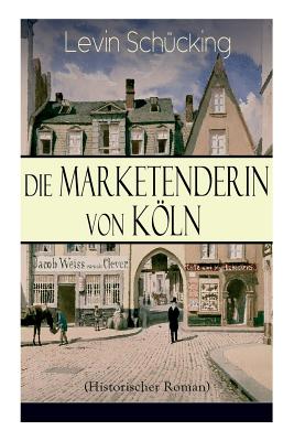 Die Marketenderin von Köln (Historischer Roman): Das malerische und romantische Westfalen