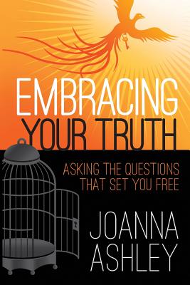 Embracing Your Truth: Asking the Questions That Set You FREE