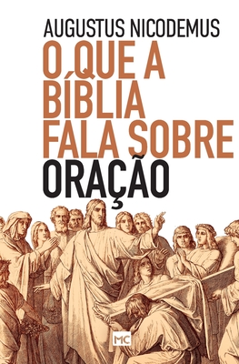 O que a Bíblia fala sobre oração