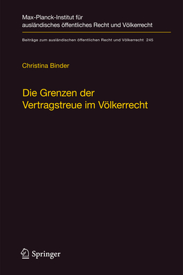 Die Grenzen Der Vertragstreue Im Völkerrecht: Am Beispiel Der Nachträglichen Änderung Der Umstände