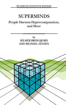 Superminds: People Harness Hypercomputation, and More