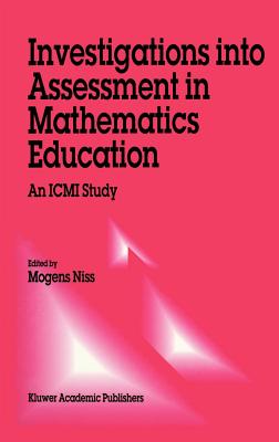 Investigations Into Assessment in Mathematics Education: An ICMI Study