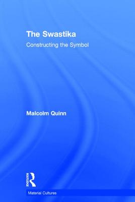 The Swastika: Constructing the Symbol