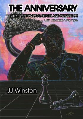 The Anniversary - Guide to Behavioral Health Workbook: With Discussion Prompts