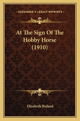 At The Sign Of The Hobby Horse (1910)