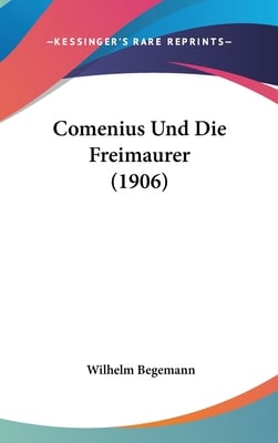 Comenius Und Die Freimaurer (1906)