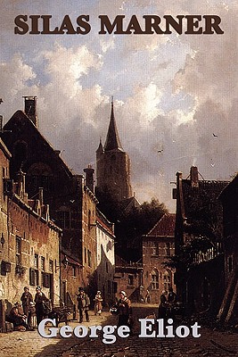 Silas Marner: A Novel of Isolation, Community, and Moral Renewal