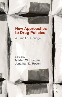 New Approaches to Drug Policies: A Time for Change