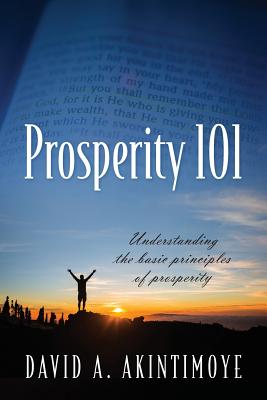 Prosperity 101: Understanding the Basic Principles of Prosperity