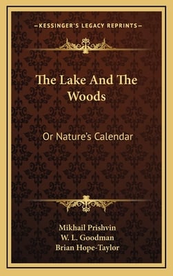 The Lake And The Woods: Or Nature's Calendar