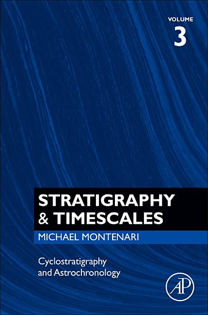 Cyclostratigraphy and Astrochronology: Volume 3
