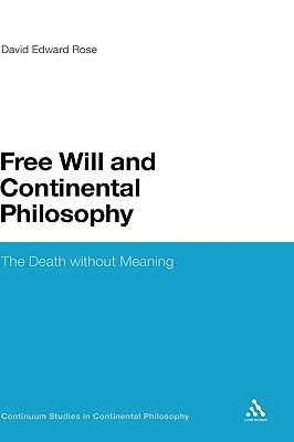 Free Will and Continental Philosophy: The Death Without Meaning
