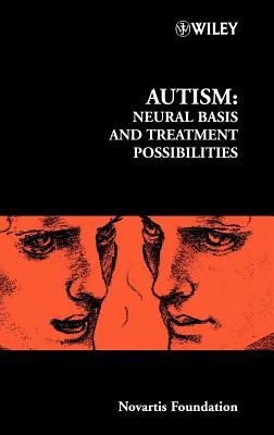 Autism: Neural Basis and Treatment Possibilities