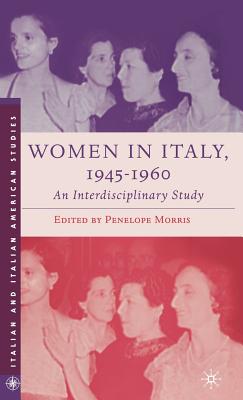 Women in Italy, 1945-1960: An Interdisciplinary Study