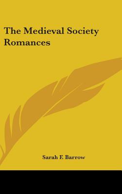 The Medieval Society Romances