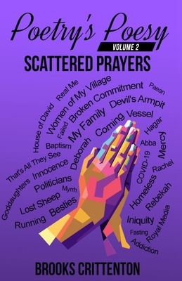 Poetry's Poesy Scattered Prayers