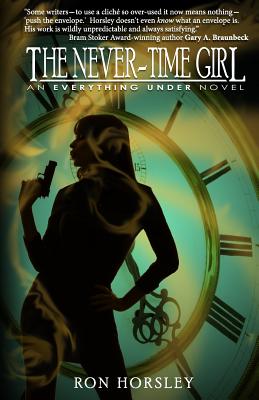 The Never-Time Girl: An Everything Under Novel