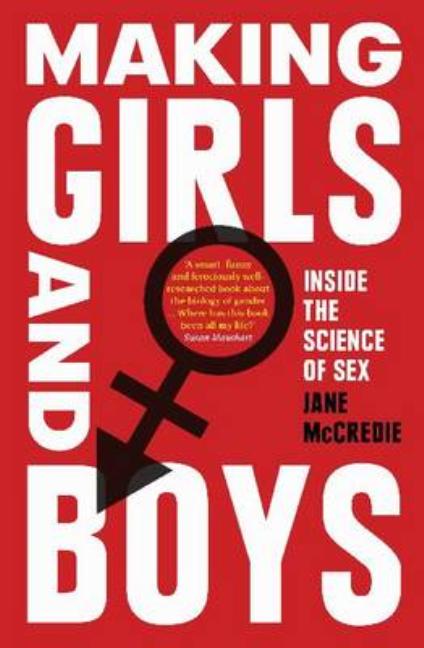 Making Girls and Boys: Inside the science of sex