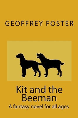 Kit and the Beeman: A fantasy novel for all ages