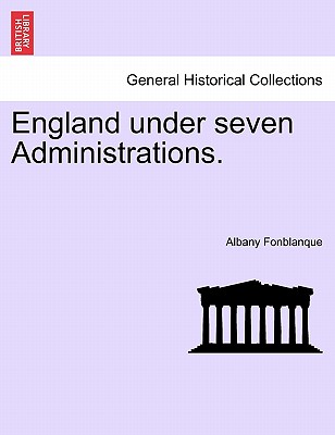 England Under Seven Administrations. Vol. II.