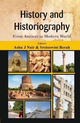 History and Historiography: From Ancient to Modern World