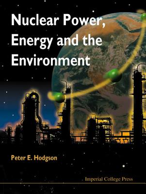 Nuclear Power, Energy & the Environment