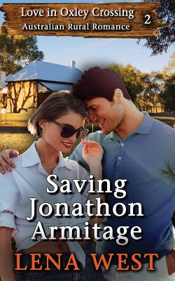 Saving Jonathon Armitage: Australian Rural Romance