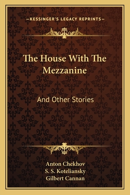 The House With The Mezzanine: And Other Stories