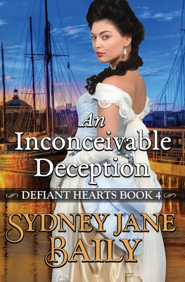 An Inconceivable Deception: Defiant Hearts Book Four
