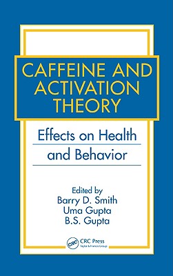Caffeine and Activation Theory: Effects on Health and Behavior