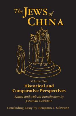 The Jews of China: V. 1: Historical and Comparative Perspectives