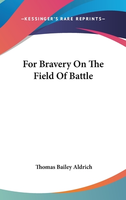 For Bravery On The Field Of Battle