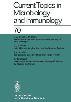 Current Topics in Microbiology and Immunology / Ergebnisse Der Mikrobiologie Und Immunitätsforschung: Volume 70