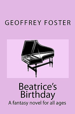 Beatrice's Birthday: A fantasy novel for all ages