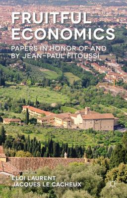 Fruitful Economics: Papers in Honor of and by Jean-Paul Fitoussi