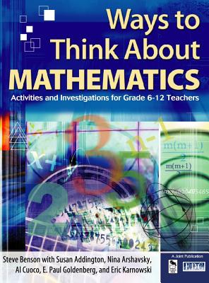 Ways to Think about Mathematics: Activities and Investigations for Grade 6-12 Teachers
