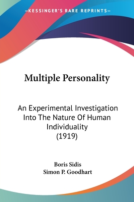 Multiple Personality: An Experimental Investigation Into The Nature Of Human Individuality (1919)