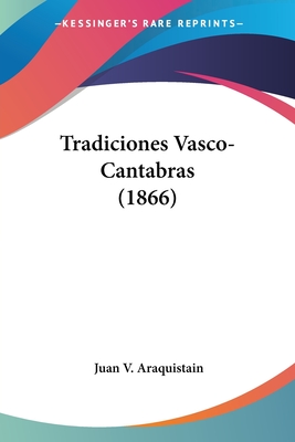 Tradiciones Vasco-Cantabras (1866)