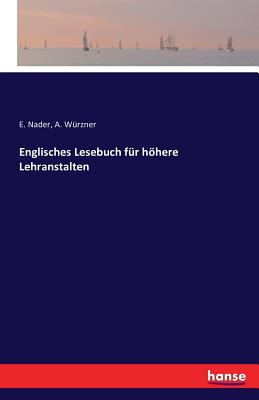 Englisches Lesebuch für höhere Lehranstalten