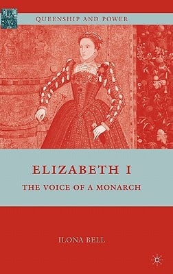 Elizabeth I: The Voice of a Monarch