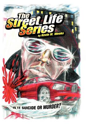 The Street Life Series: Is It Suicide or Murder?