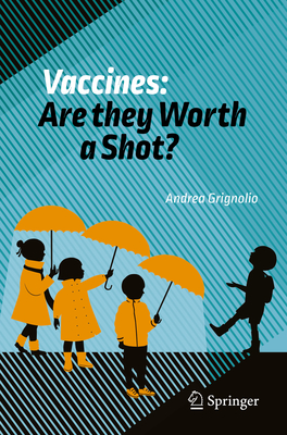 Vaccines: Are They Worth a Shot?